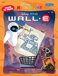 Learn to Draw Disney/Pixar's Wall-E 