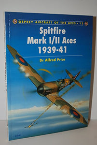 Spitfire Mark I/II Aces 1939–41 