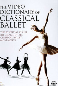 The Video Dictionary of Classical Ballet [DVD] 