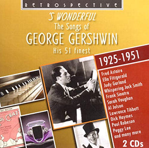 George Gershwin - George Gershwin: So Wonderful, Songs of George Gershwin, his 51 Finest 