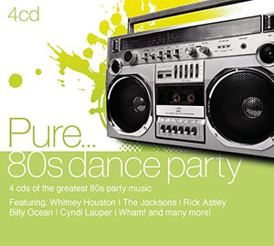 Pure... 80'S Dance Party 