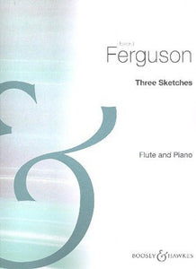 Howard Ferguson: Three Sketches (Flute and Piano) 