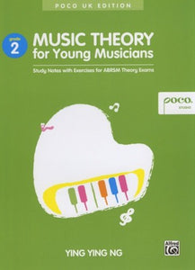 Ng: Music Theory for Young Musicians Grade 2 