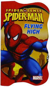 Flying High (Spiderman Spider-sense) 