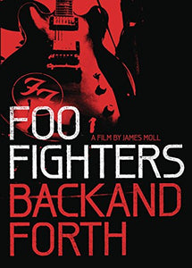 Foo Fighters - Back And Forth [DVD] [2011] [NTSC] 