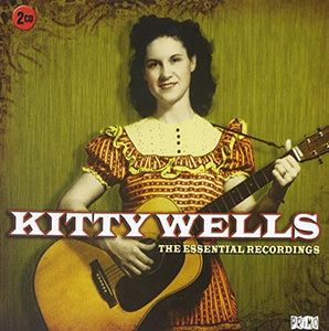 Kitty Wells - The Essential Recordings 