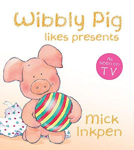 Wibbly Pig Opens His Presents 