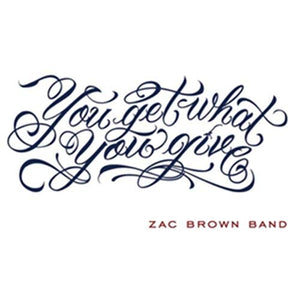 Zac Brown Band - You Get What You Give 