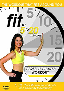 Fit in 5 to 20 Minutes - Perfect Pilates Workout [DVD] 