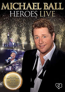 Michael Ball - Michael Ball - Heroes Live [DVD] [2011] 