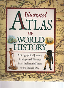 Illustrated Atlas of World His 