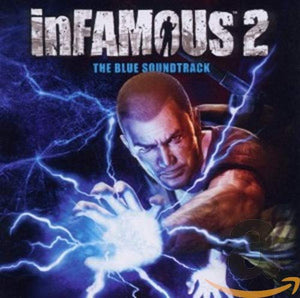 Original Video Game Soundtrack - Infamous 2: The Blue Soundtrack 