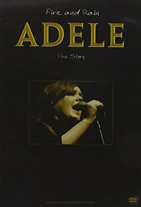 Adele - Fire & Rain: The Story Unauthorized [DVD] [2011] [2012] 