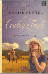 A Cowboy's Touch (LARGE PRINT) (A Big Sky Romance) 