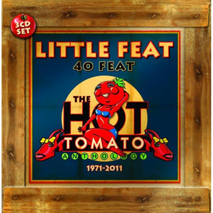 Little Feat - 40 Feat: The Hot Tomato Anthology 