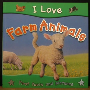 I Love Farm Animals 