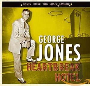 George Jones - Heartbreak Hotel-Gonna Shake This Shack Tonight 