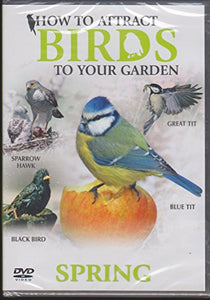 How To Attract Birds To Your Garden: Spring [DVD] 