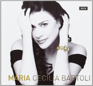 Bartoli, Cecilia - Cecilia Bartoli: Maria 