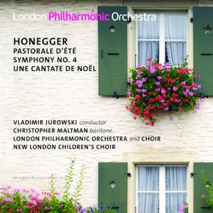 London Philharmonic Orchestra - Honegger: Pastorale D'Ete/ Symphony No. 4/ Une Cantate De Noel (Lpo: 