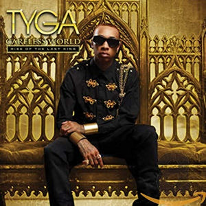 Tyga - Careless World: Rise Of The Last King 