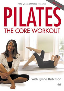 Pilates The Core Workout with Lynne Robinson [DVD] 