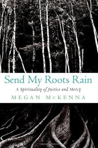 Send My Roots Rain 