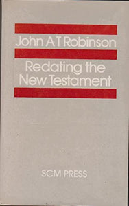 Redating the New Testament 