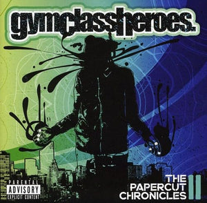 Gym Class Heroes - The Papercut Chronicles II 