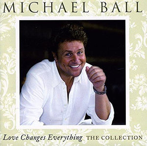 Love Changes Everything: The Collection 