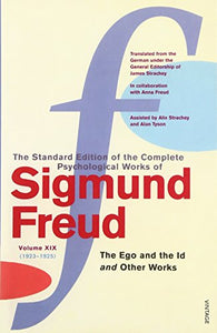 The Complete Psychological Works of Sigmund Freud, Volume 19 