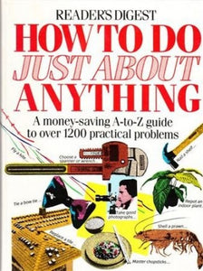 How to Do Just about Anything 