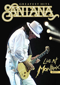 Santana - Greatest Hits - Live At Montreux 2011 [DVD] [2012] 