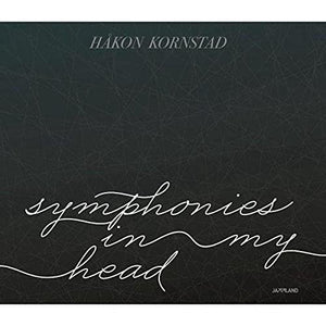 Hakon Kornstad - Symphonies in My Head 