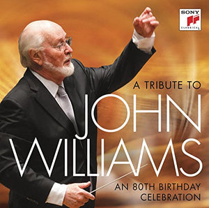 A Tribute to John Williams - An 80th Birthday Celebration 