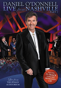 Daniel O'Donnell - Live From Nashville Part 2 [DVD & Bonus CD] 