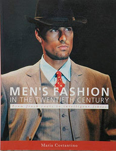 MEN'S FASHION IN THE 20TH CENTUR 