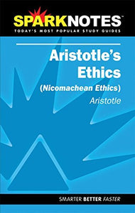 Aristotle's Ethics (SparkNotes Literature Guide) 