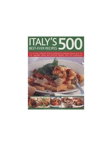 Italy's 500 Best-Ever Recipes 