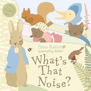 Peter Rabbit What's That Noise? 