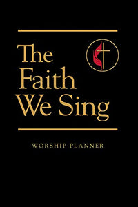 The Faith We Sing Worship Planner 