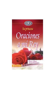 Oraciones a Mi Rey 