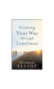 Finding Your Way Through Loneliness 