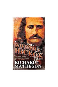 The Memoirs of Wild Bill Hickok 