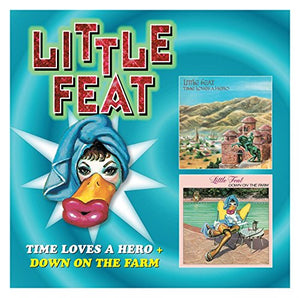 Little Feat - Time Loves a Hero / Down On the Farm 