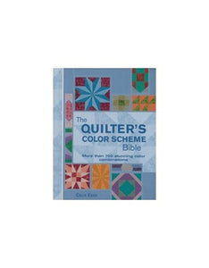 The Quilter's Color Scheme Bible 