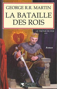 Le Trone de Fer T3 - La Bataille Des Ro 