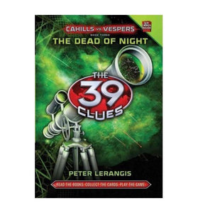 The Dead of Night (the 39 Clues: Cahills vs. Vespers, Book 3) 