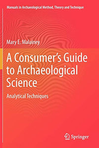 A Consumer's Guide to Archaeological Science 