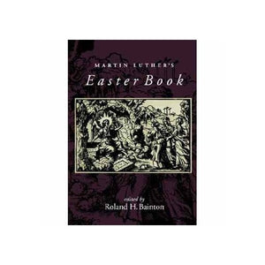 Martin Luther's Easter Book 